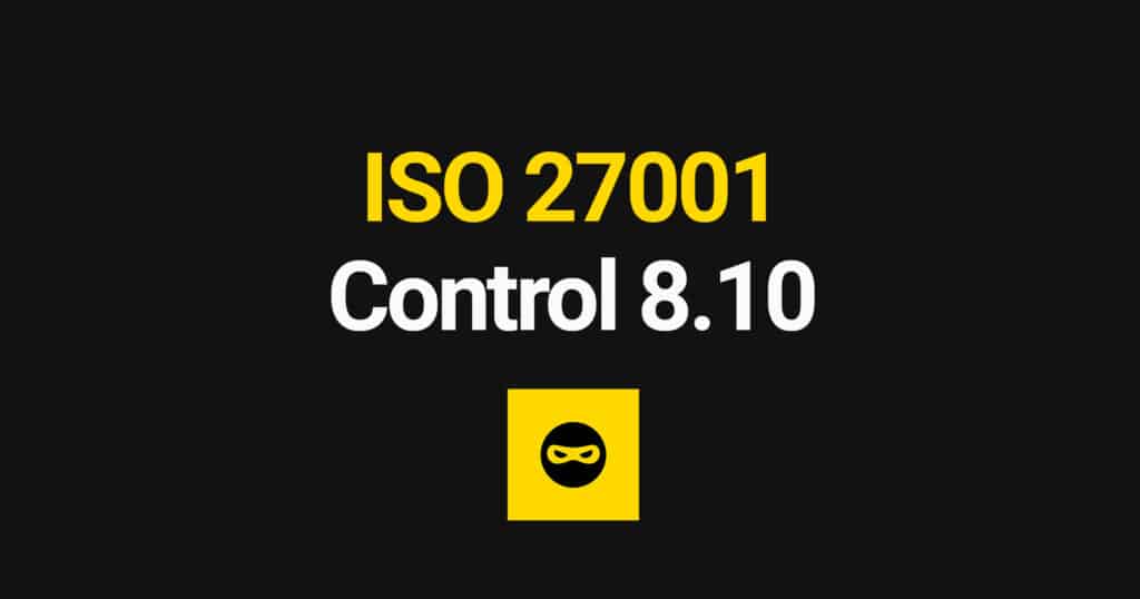 ISO 27001 Information Deletion Explained – Control 8.10