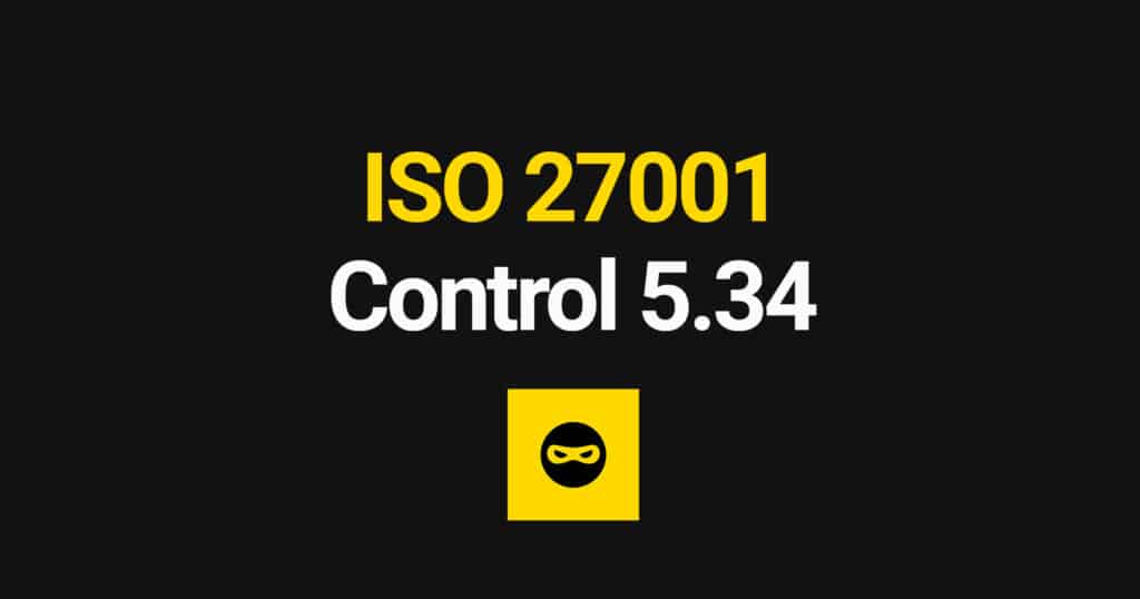 ISO 27001 Privacy and Protection of PII Explained – Control 5.34