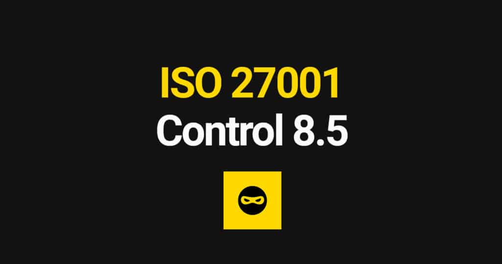 ISO 27001 Secure Authentication Explained – Control 8.5