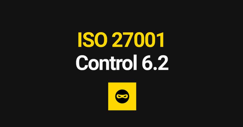 ISO 27001 Terms of Employment Explained – Control 6.2